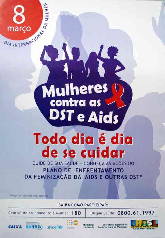 8 DE MARÇO DIA INTERNACIONAL DA MULHER , MULHERES CONTRA AS DST E AIDS